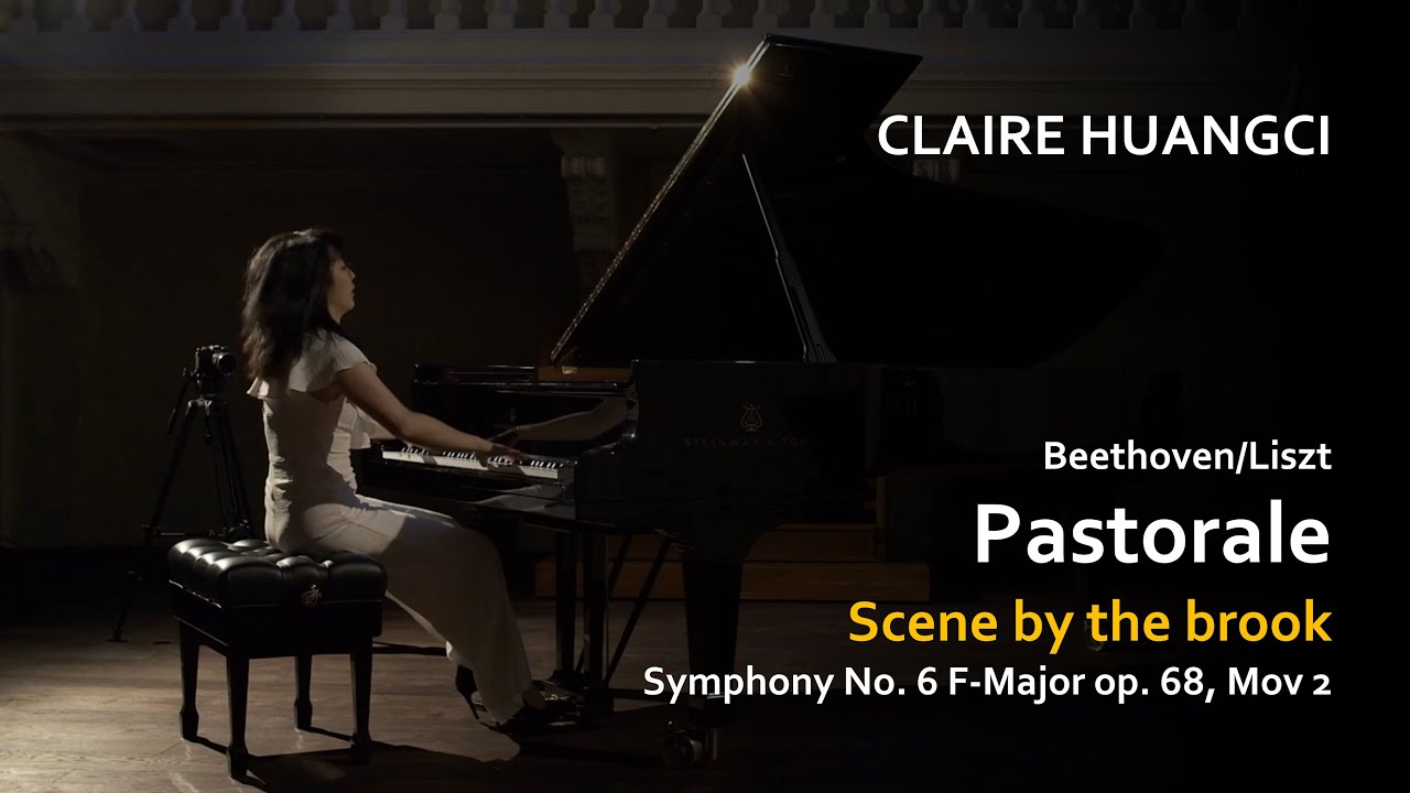 Claire Huangci - Pastorale Symphony No. 6 in F major, Op. 68, Arr. Liszt - Mov 2