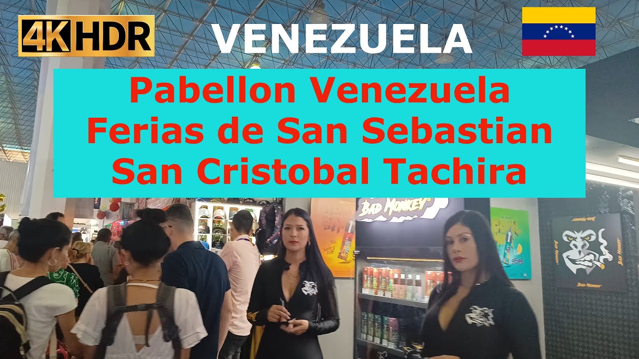 Feria San Sebastián Pabellón Venezuela 2023 San Cristóbal Táchira DE TODO UN POCO 4K