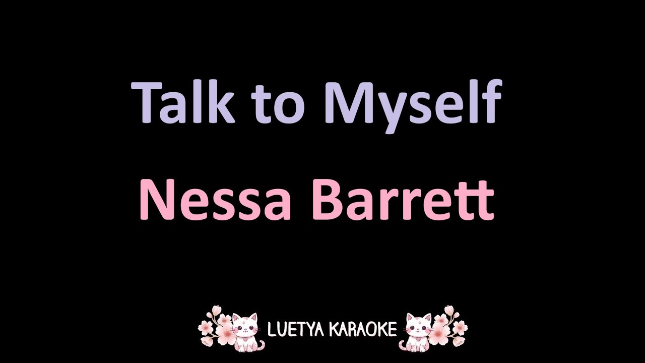 Talk to Myself - Nessa Barrett (Karaoke)