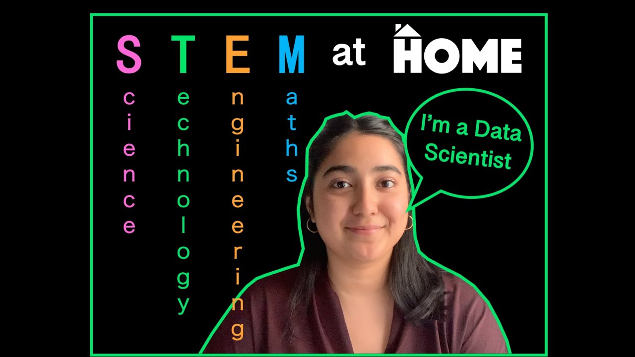 STEM at HOME - What do you do? I'm a Data Scientist