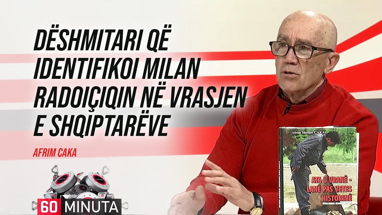 Dëshmitari që identifikoi Milan Radoiçiqin në vrasjen e shqiptarëve - Afrim Caka | “60 Minuta”