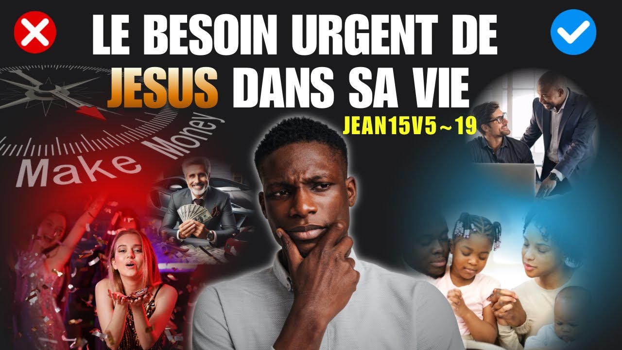 Sabbat 15 Novembre 2025 : Le besoin urgent de Jésus dans sa vie !