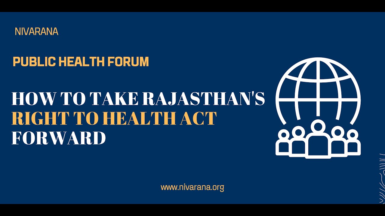 How to take Rajasthan's Right to Health Act forward - Public Health Forum | Nivarana