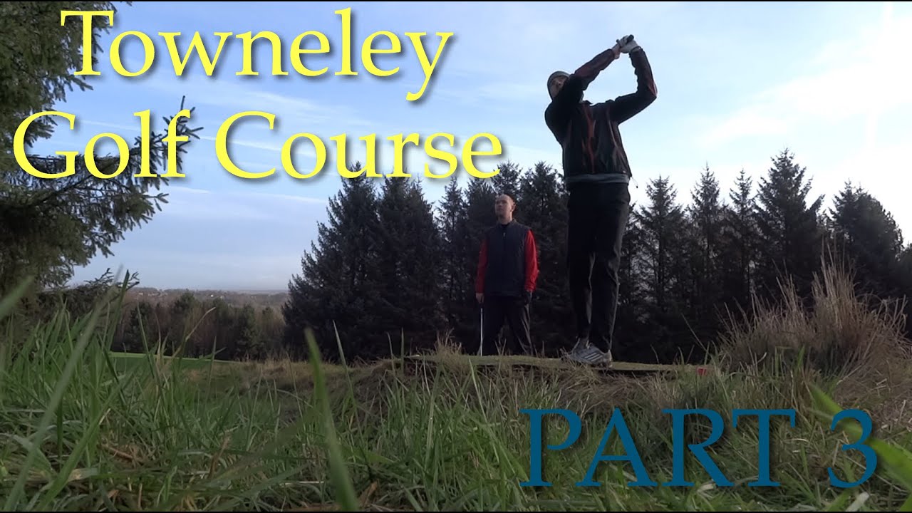 Golf Course VLOG - Towneley Golf Club - PART 3