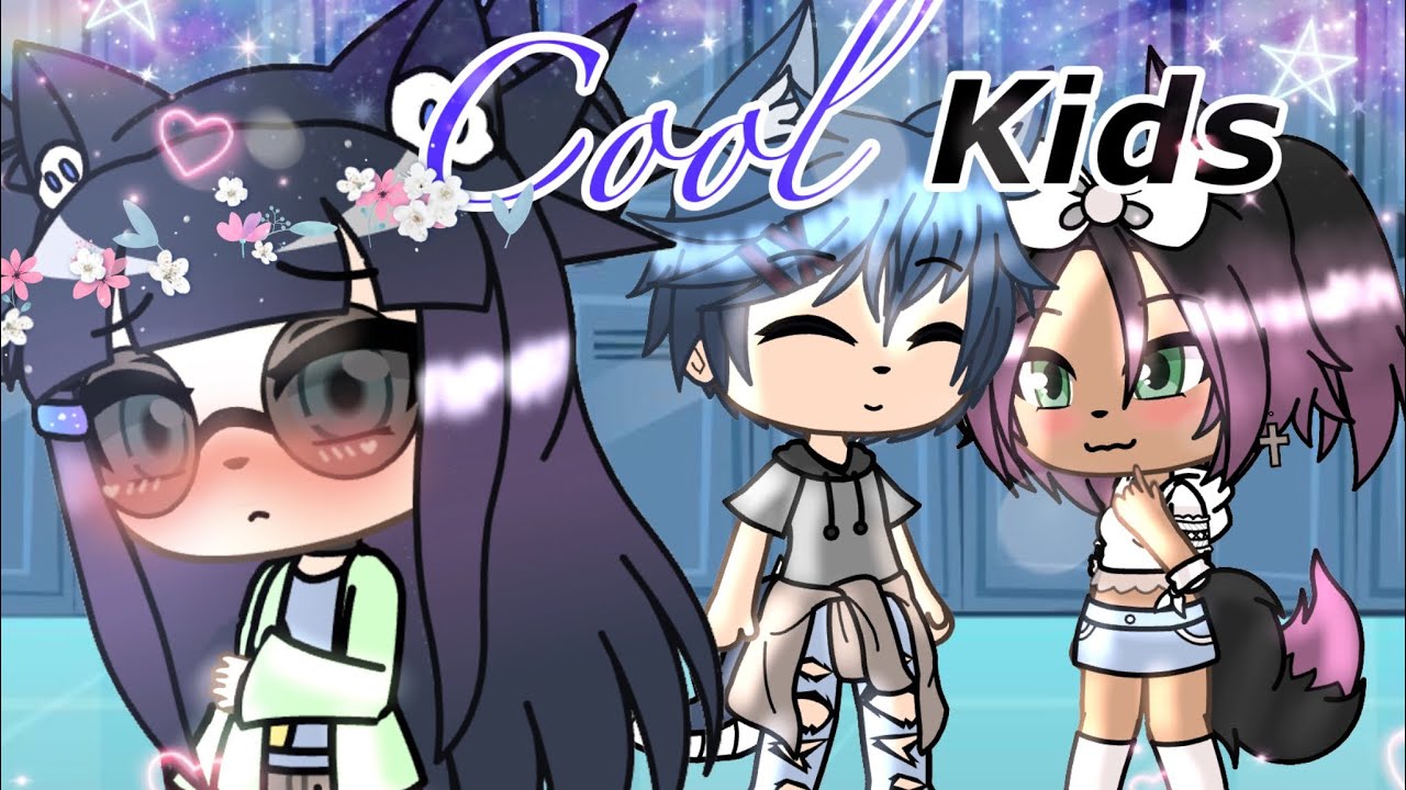 Cool kids GLMV (Gacha Life Music Video)