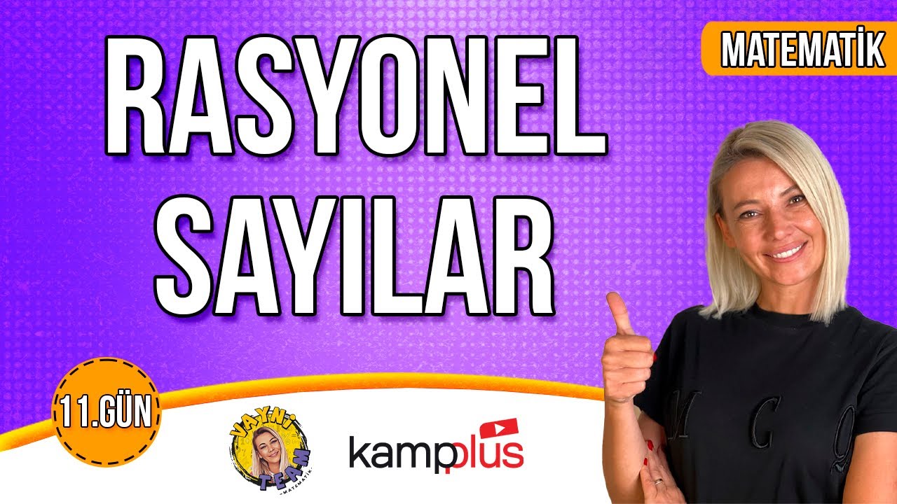11.GÜN - MATEMATİK - RASYONEL SAYILAR - Tyt Matematik Kampı  - Vayni Team Matematik