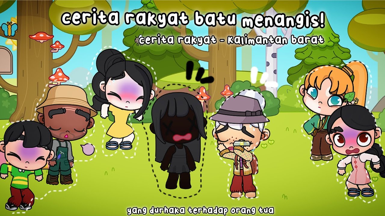 Cerita rakyat legenda batu menangis 🙎🏻‍♀️🍃 - dari Kalimantan barat 🌱 || Avatar world pazu Indonesia