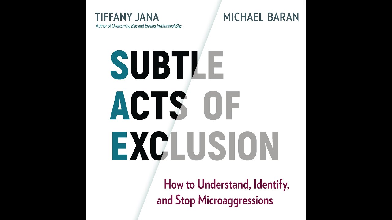Subtle Acts of Exclusion by Tiffany Jana and Michael Baran