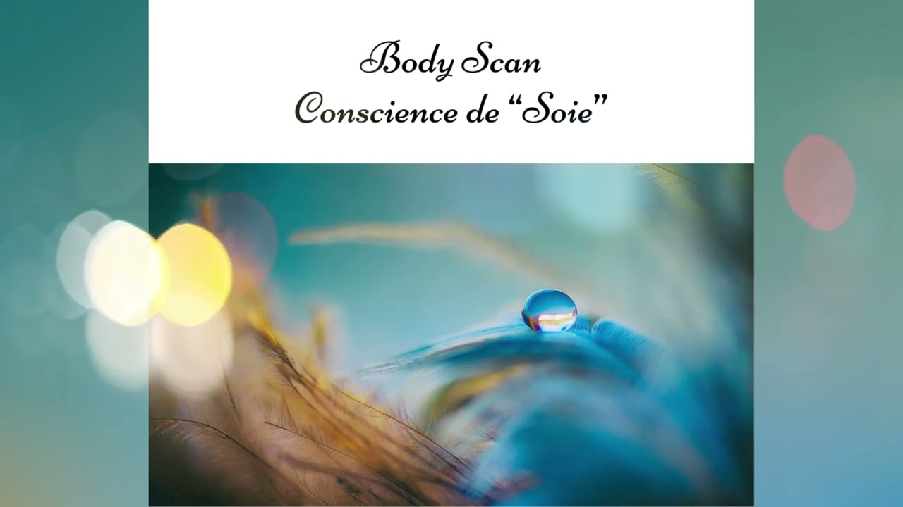 Body Scan - Conscience de 