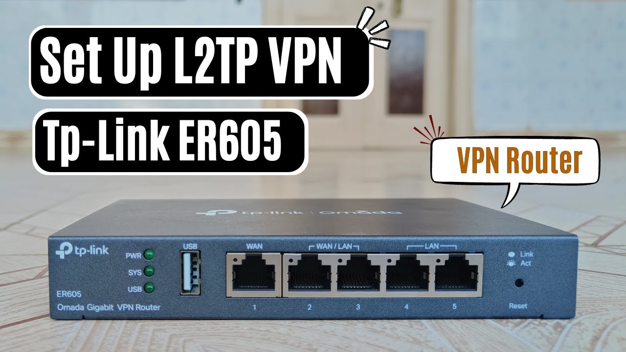 Как настроить L2TP VPN-сервер на Tp Link Omada ER605