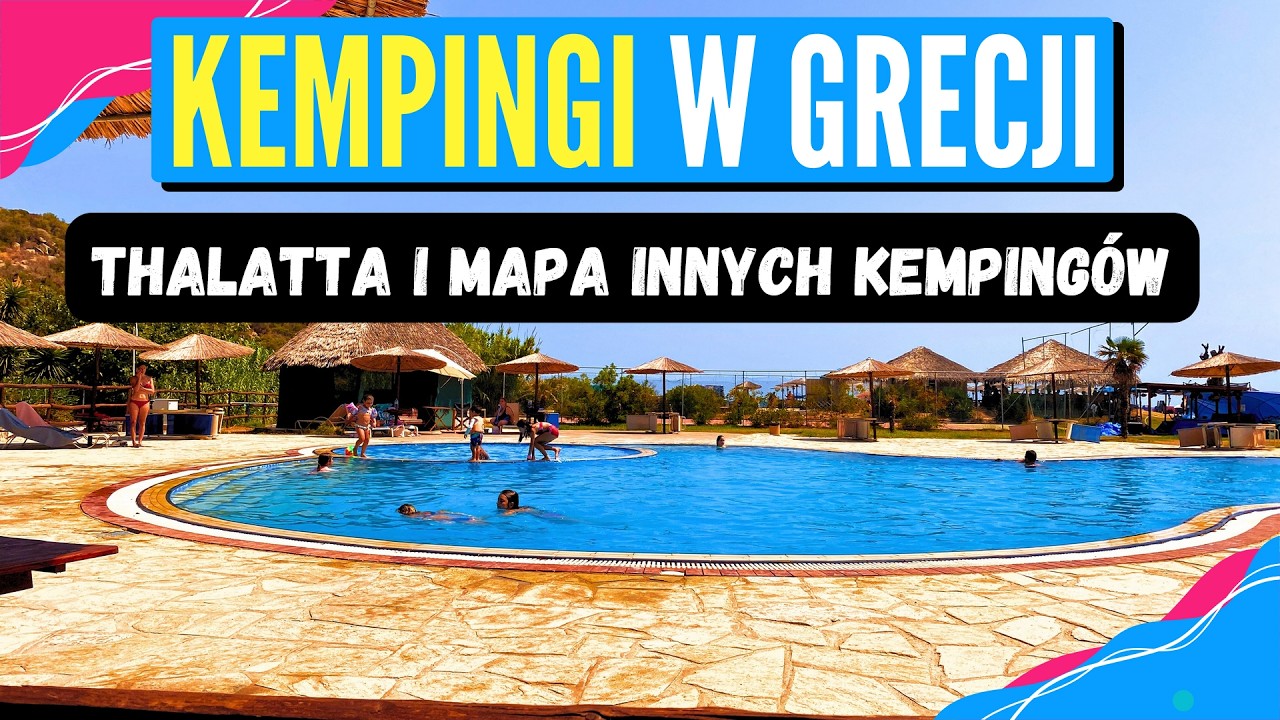 Kempingi z BASENEM w Grecji - Camping Thalatta