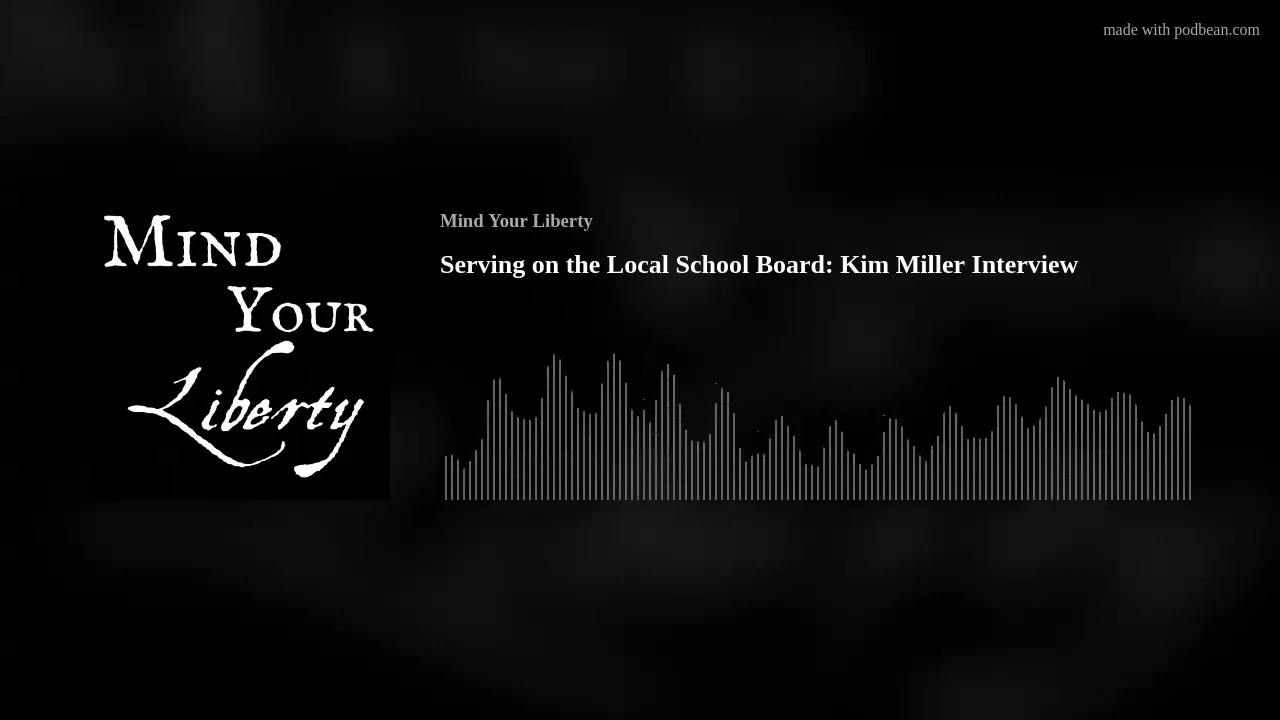 Serving on the Local School Board: Kim Miller Interview