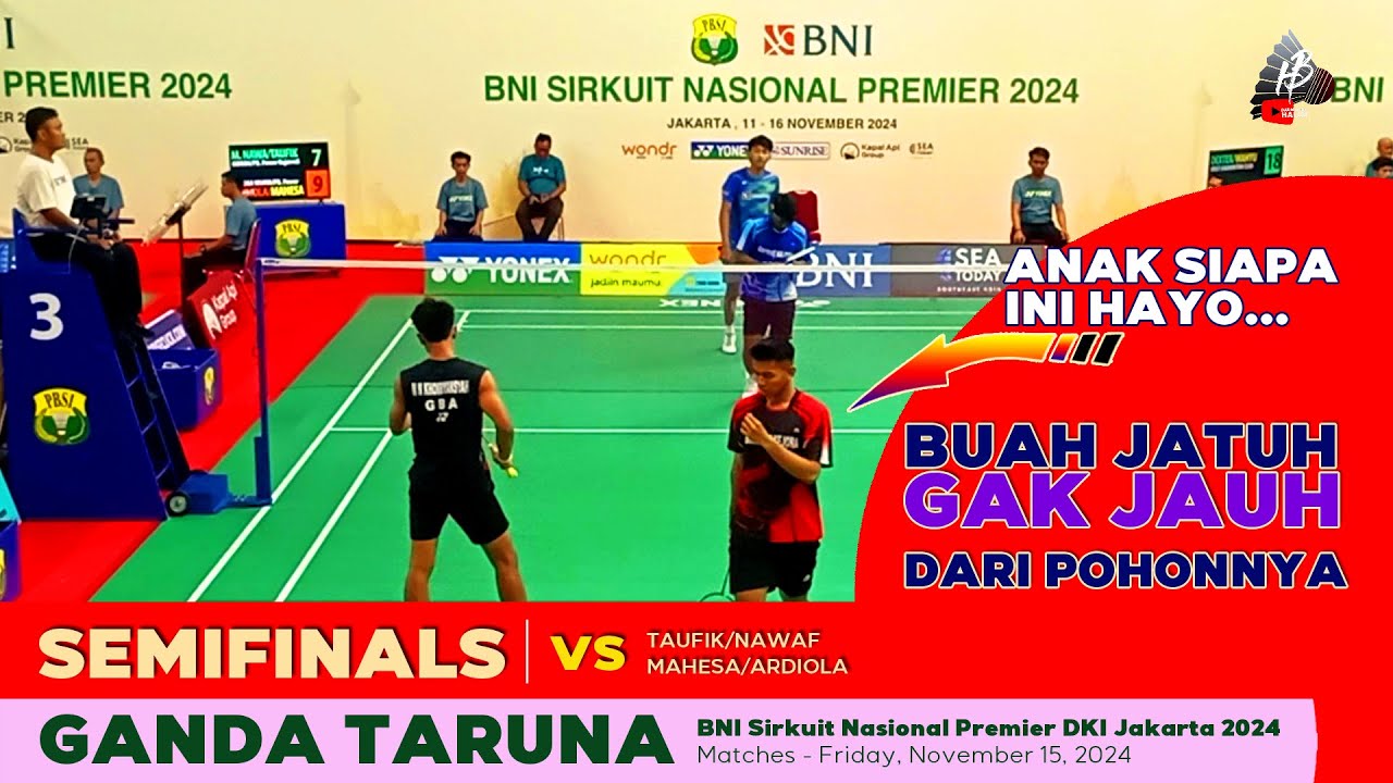 SEMIFINAL | GTA | TAUFIK/NAWAF VS MAHESA/ARDIOLA | BNI Sirkuit Nasional Premier DKI Jakarta 2024