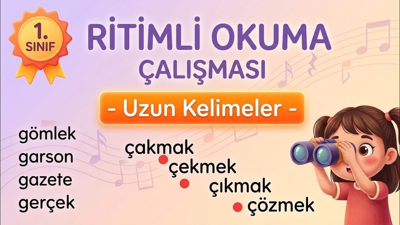 Ritimli Okuma Çalışması | Uzun Kelimeler | 1.Sınıf
