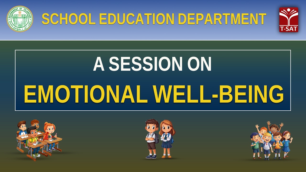 A Session On Emotional Well - Being |  SCERT | School Education Department | T-SAT