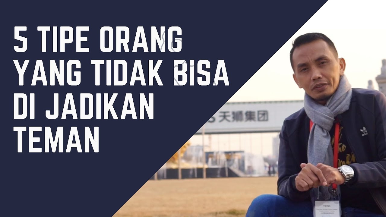 5 Tipe Orang yang tidak bisa di Jadikan teman