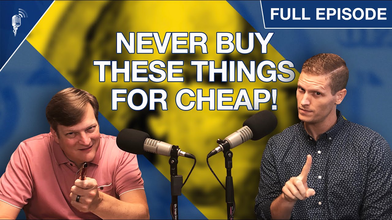 11 Things You Should NEVER Buy for Cheap!