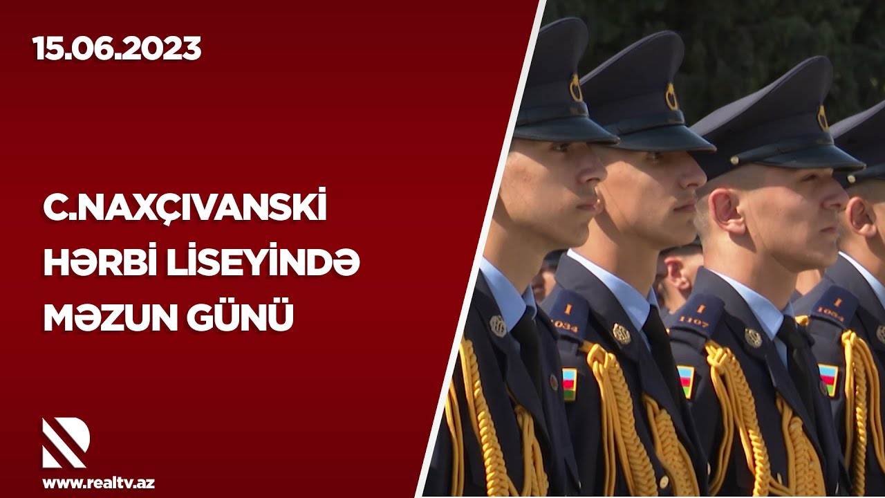 C.Naxçıvanski hərbi liseyində məzun günü