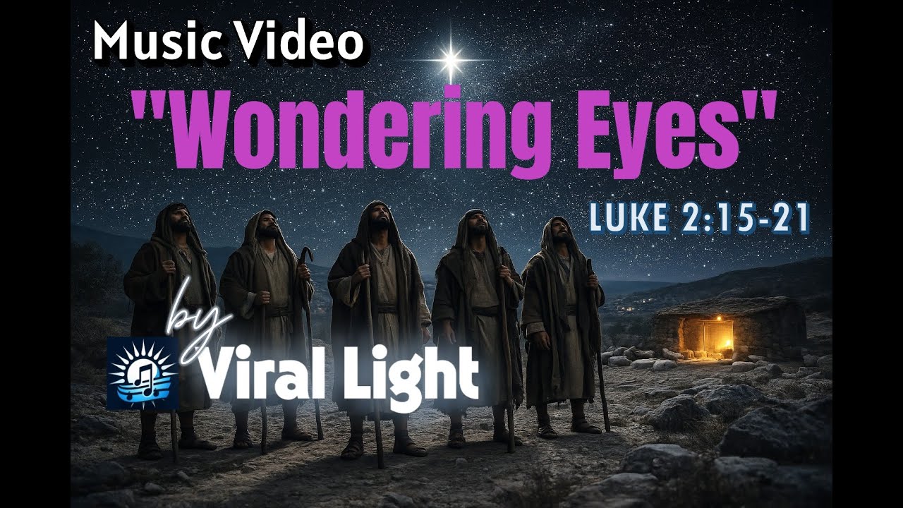 Wondering Eyes | The Shepherds Find the Savior (Luke 2)