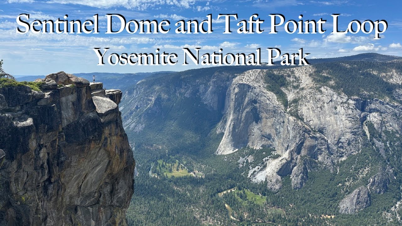 Hiking Sentinel Dome and Taft Point Loop | Yosemite National Park