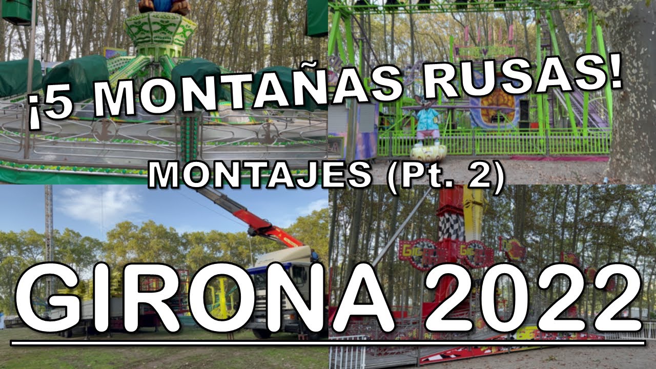 ¡5 MONTAÑAS RUSAS! MONTAJES de la FERIA DE GIRONA 2022 (Parte 2)