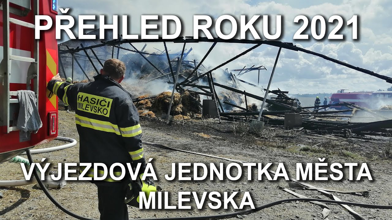 Přehled roku 2021 - Jednotka sboru dobrovolných hasičů Milevsko