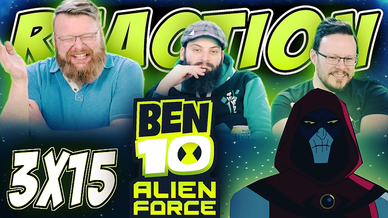 Ben 10: Alien Force 3x15 REACTION!! &ldquo;Time Heals&rdquo;