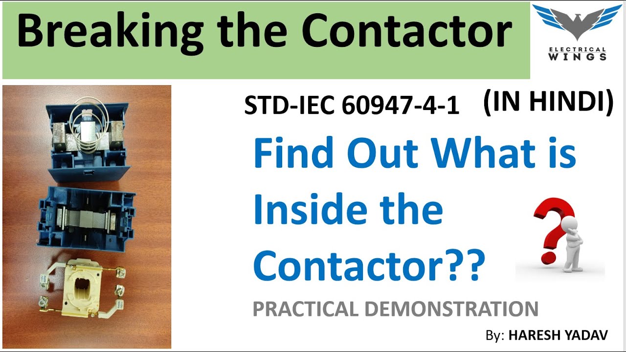 Find Out What is Inside The Contactor?? Practical Demonstration. Contactor-Part-2