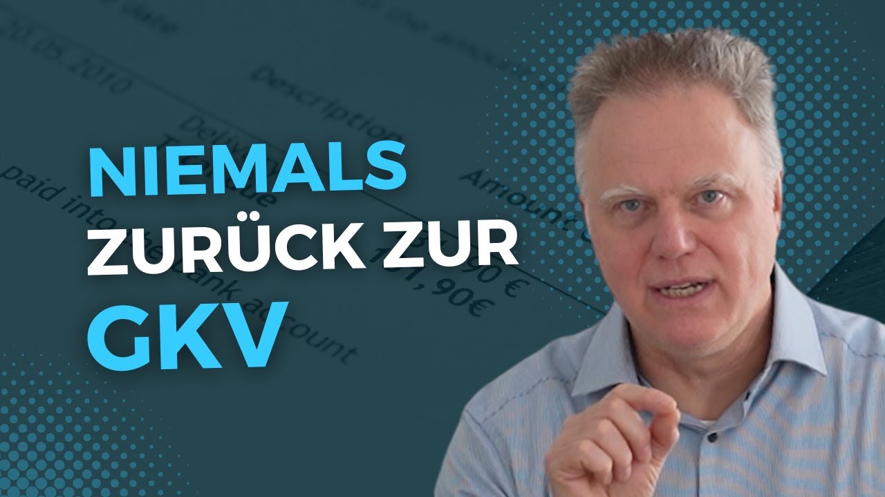 PKV-Experte enthüllt: Wechsle NIEMALS ZURÜCK zur GKV, wenn du in der PKV bist.