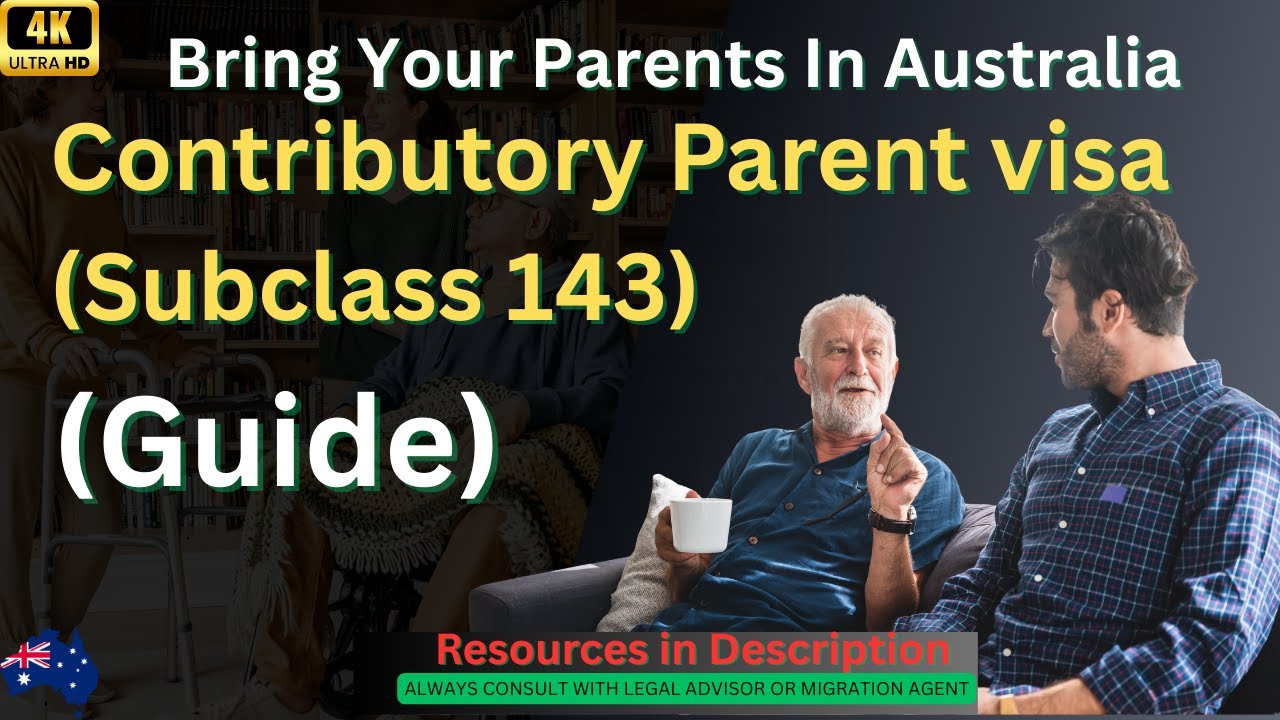 Subclass 143 Contributory Parent Visa | Parents Visa Australia