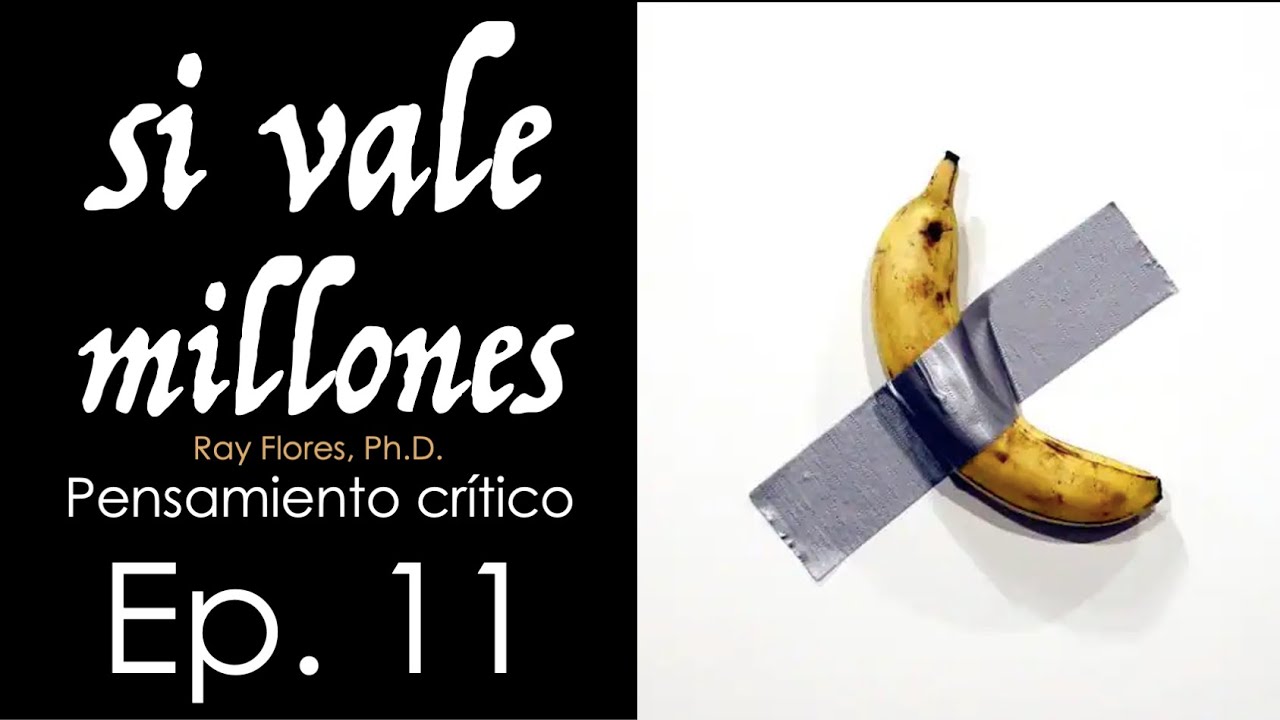 ¡Si vale millones! Este es mi argumento. | Pensamiento crítico Ep. #11