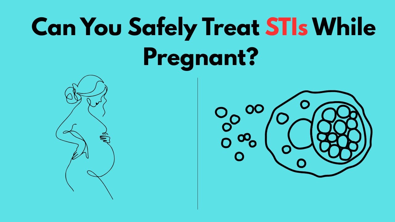 Can STIs be treated during pregnancy?