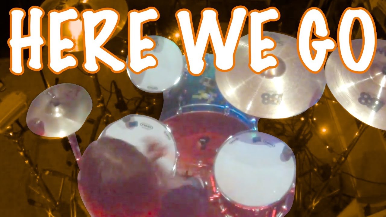 Here We Go - Lower Than Atlantis - Drum Cover