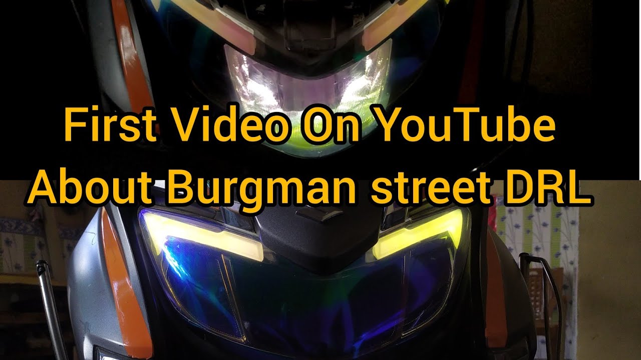 Modify Burgman Street DRL Light At Home.पहली बार YouTube पर Burgman DRL के बारे में. #burgman