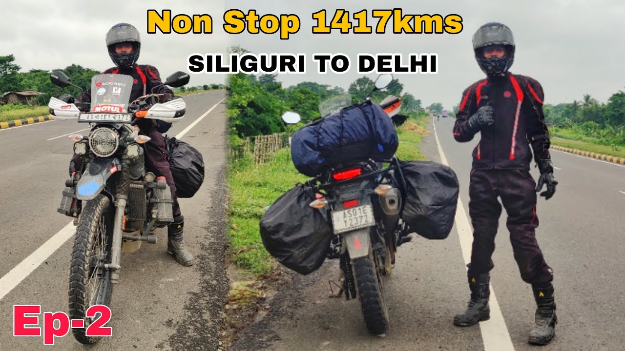 Siliguri to New Delhi Non Stop 1417kms Ride🔥| Assam To Ladakh Solo Ride | Ep.02