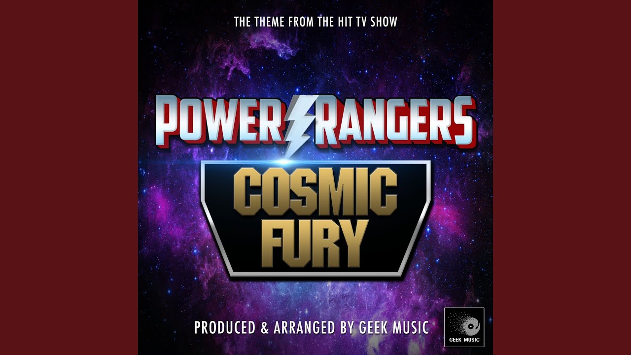 Power Rangers Cosmic Fury Main Theme (From 
