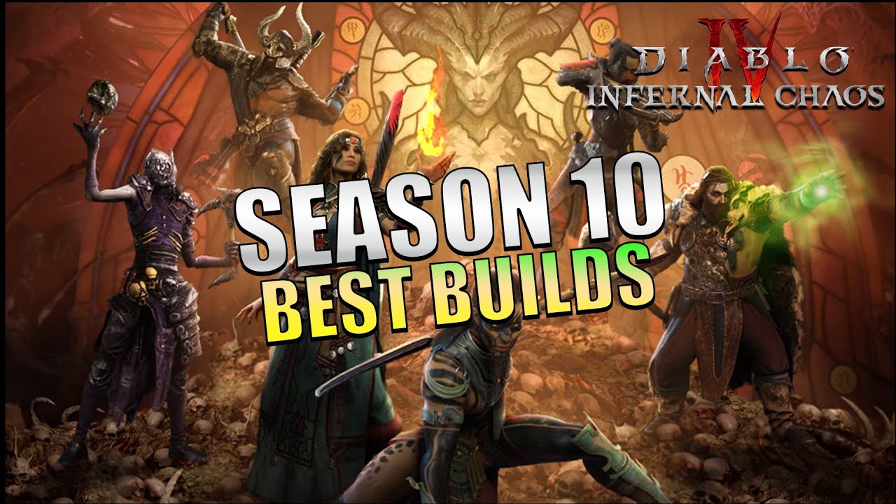 ALL THE TOP BUILDS FOR SEASON 10 - DIABLO 4