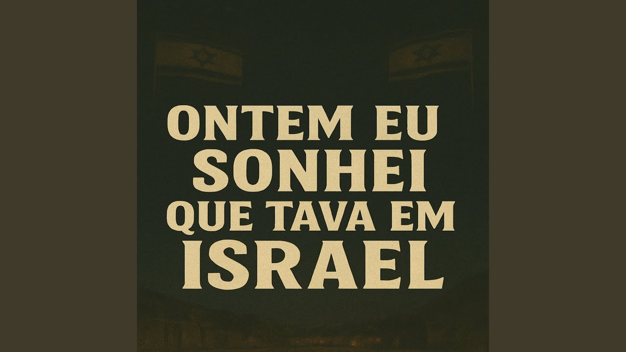 Ontem eu sonhei que tava em Israel