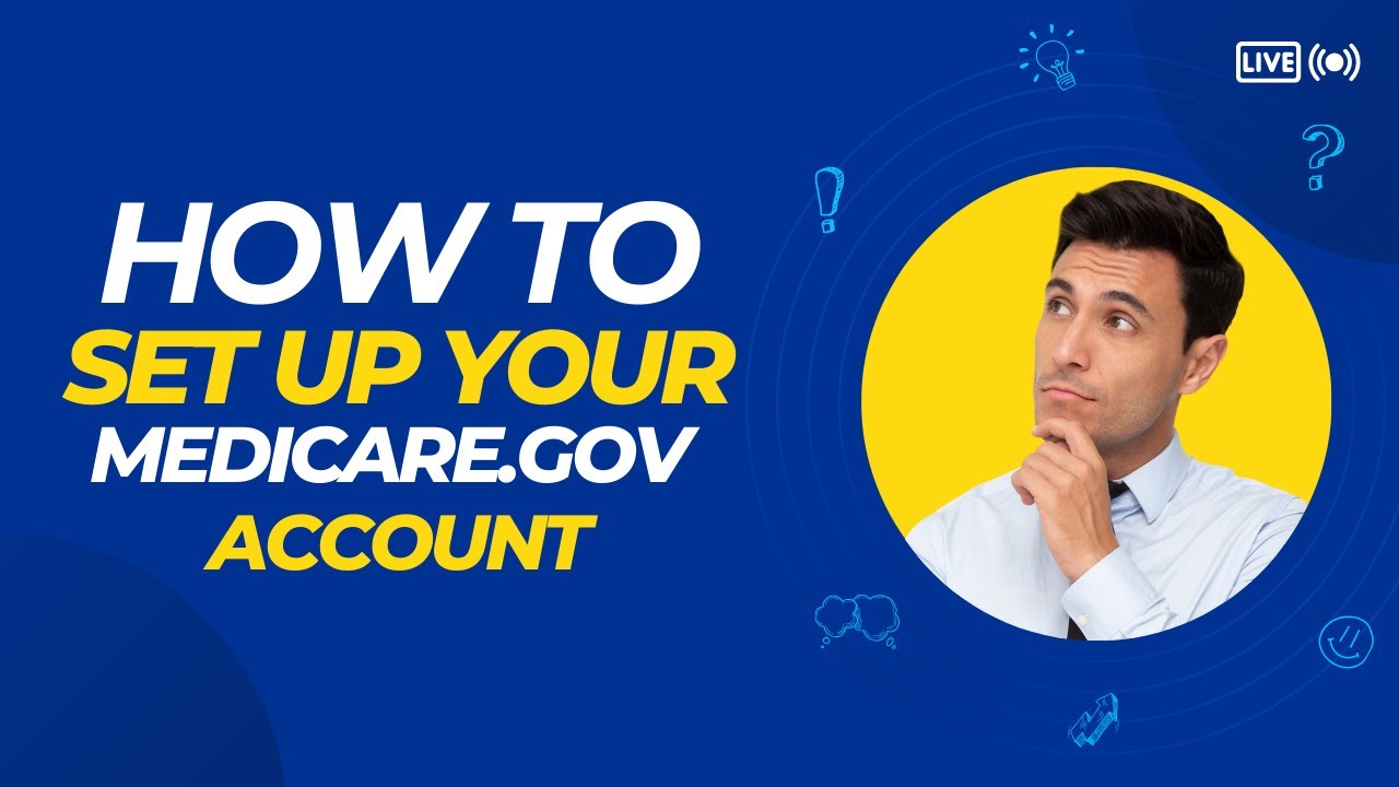 How to Create a Medicare.gov Account: Access Plans, Payments, and More!