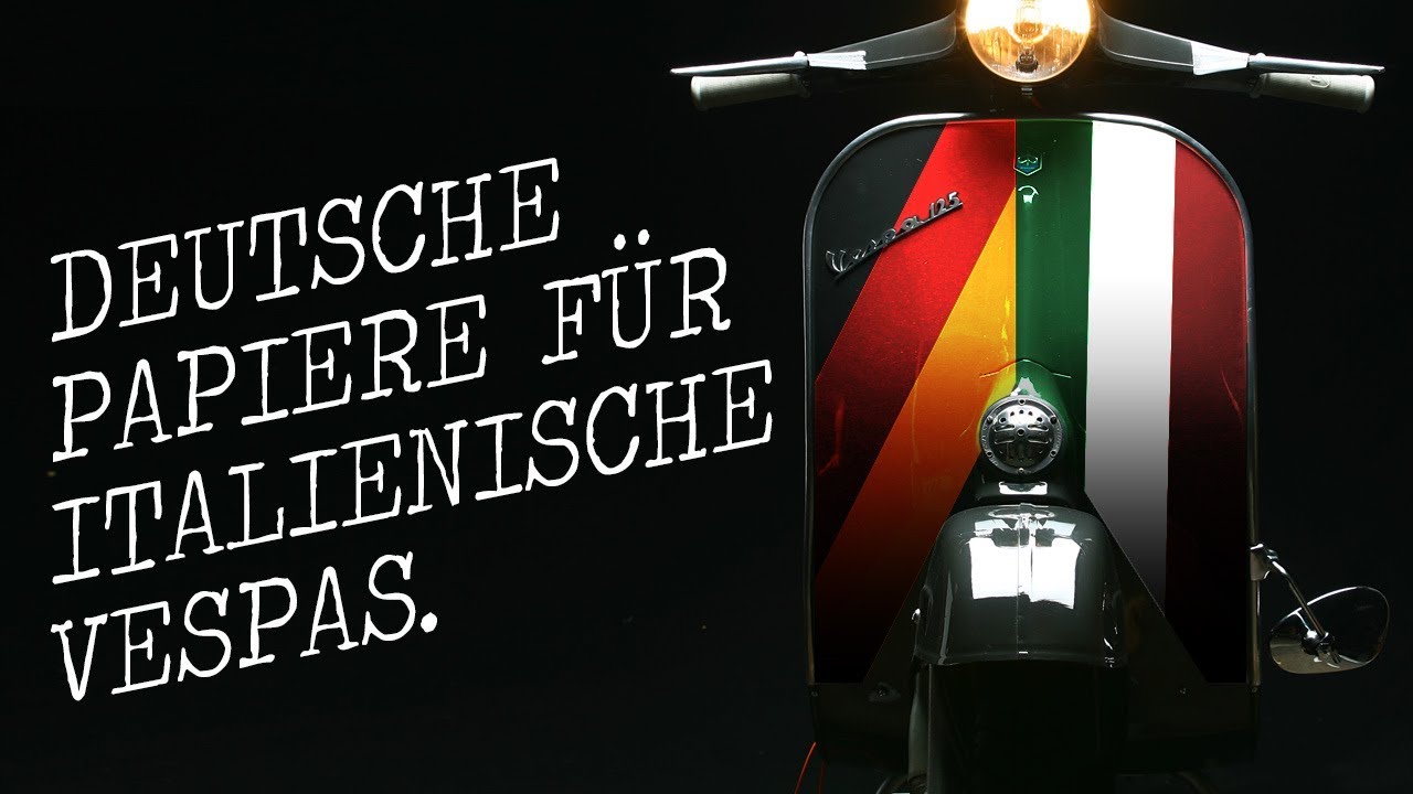 Deutsche Papiere für Vespas aus Italien