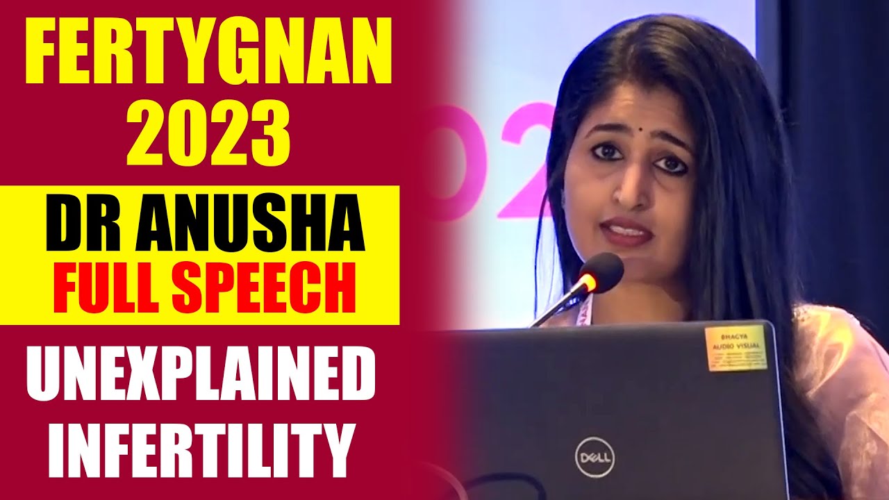 Dr. Anusha About Unexplained Infertility At FERTYGNAN 2023 | Ferty9 Fertility Hospitals