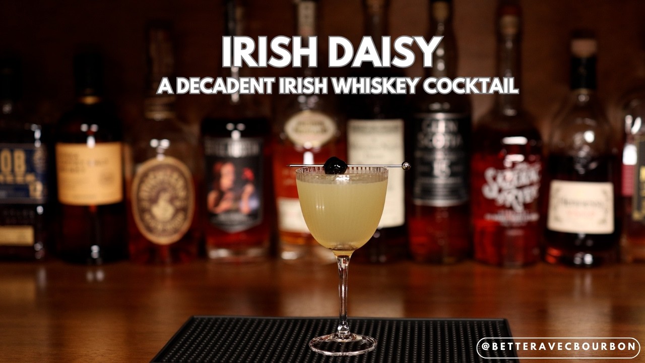 Irish Daisy: a Cocktail Fusion for St. Patrick's Day | Modern Classic | BetterAvecBourbon