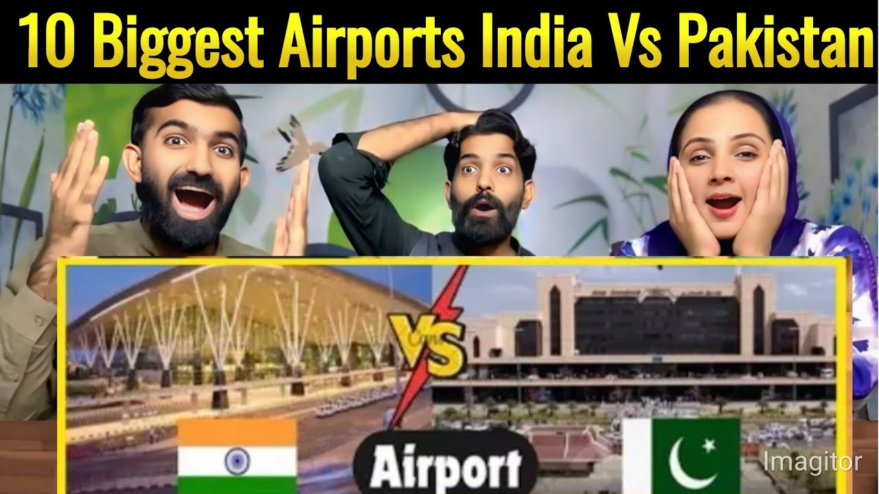 Reaction On 10 Biggest Airports Of Pakistan Vs 10 Biggest Airports Of India
