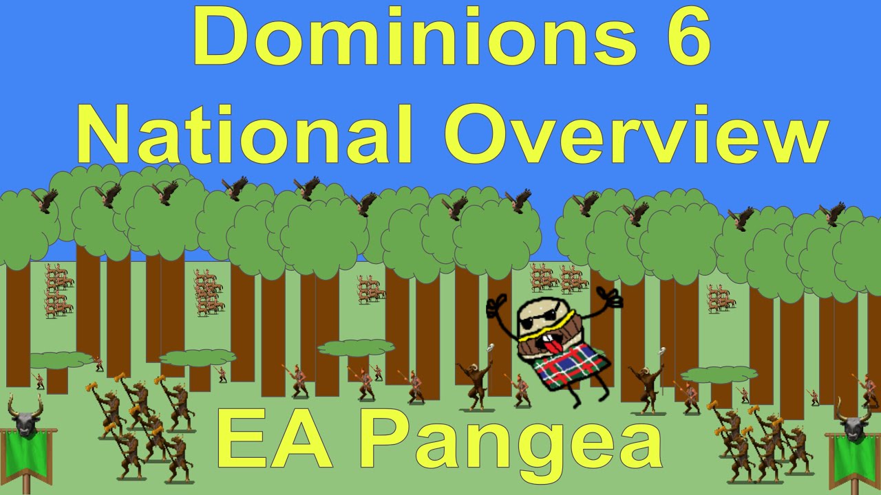 Dominions 6 National Overview EA Pangea