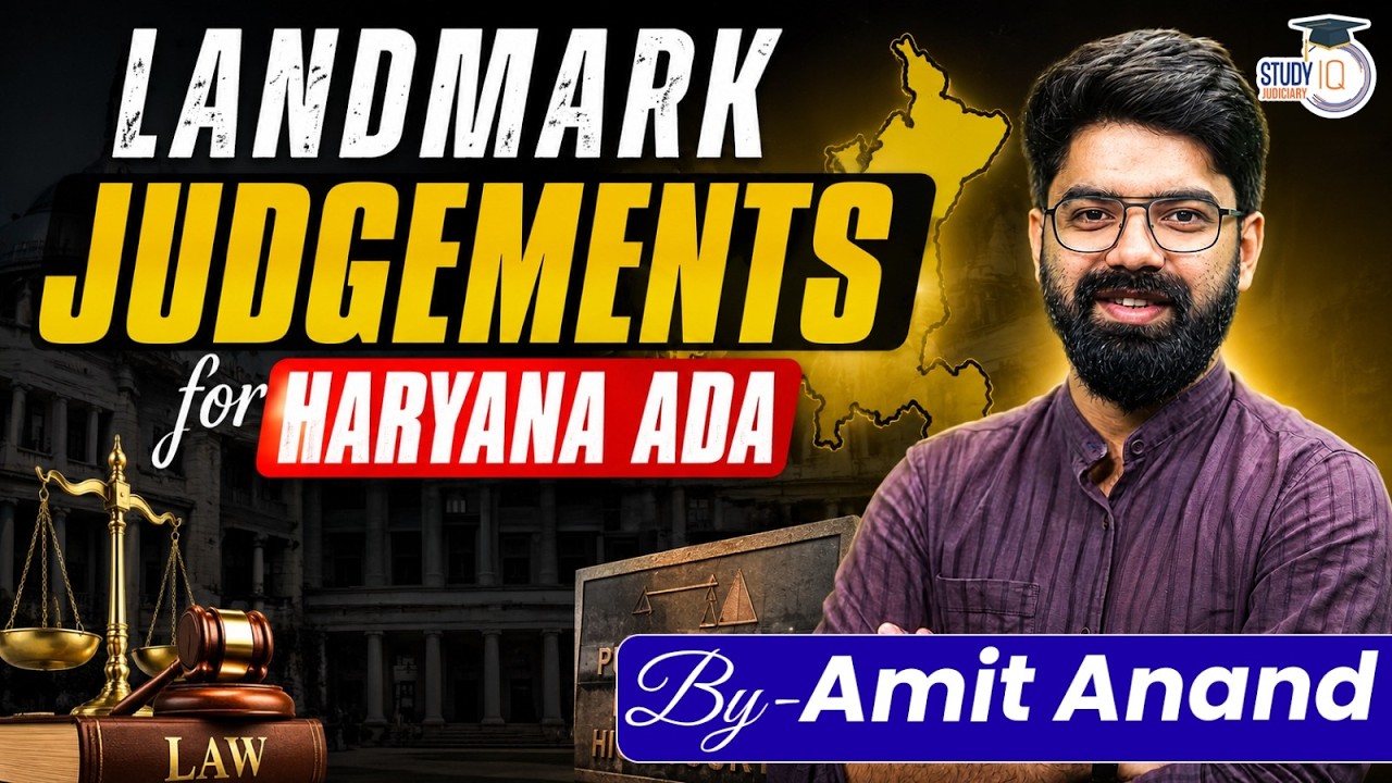 Haryana ADA 2026 | Landmark Judgements | By Amit Anand | StudyIQ Judiciary