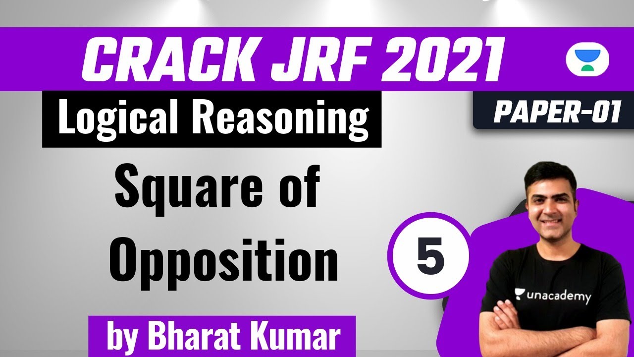 Crack JRF 2021| Logical Reasoning by Bharat Kumar | Square of Opposition