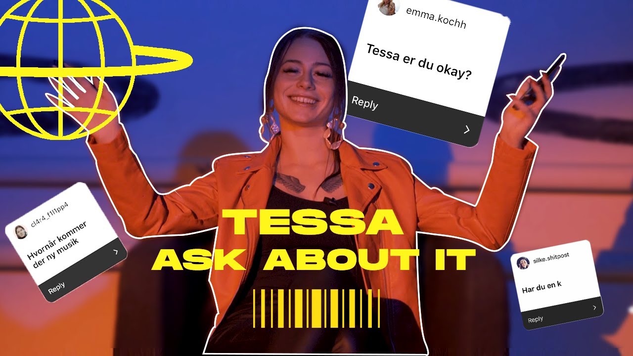 Tessa svarer på fan-spørgsmål / Ask About It