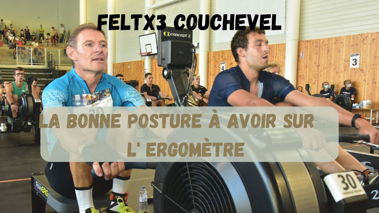 FeltX3 Courchevel 2020 - La bonne posture en aviron indoor