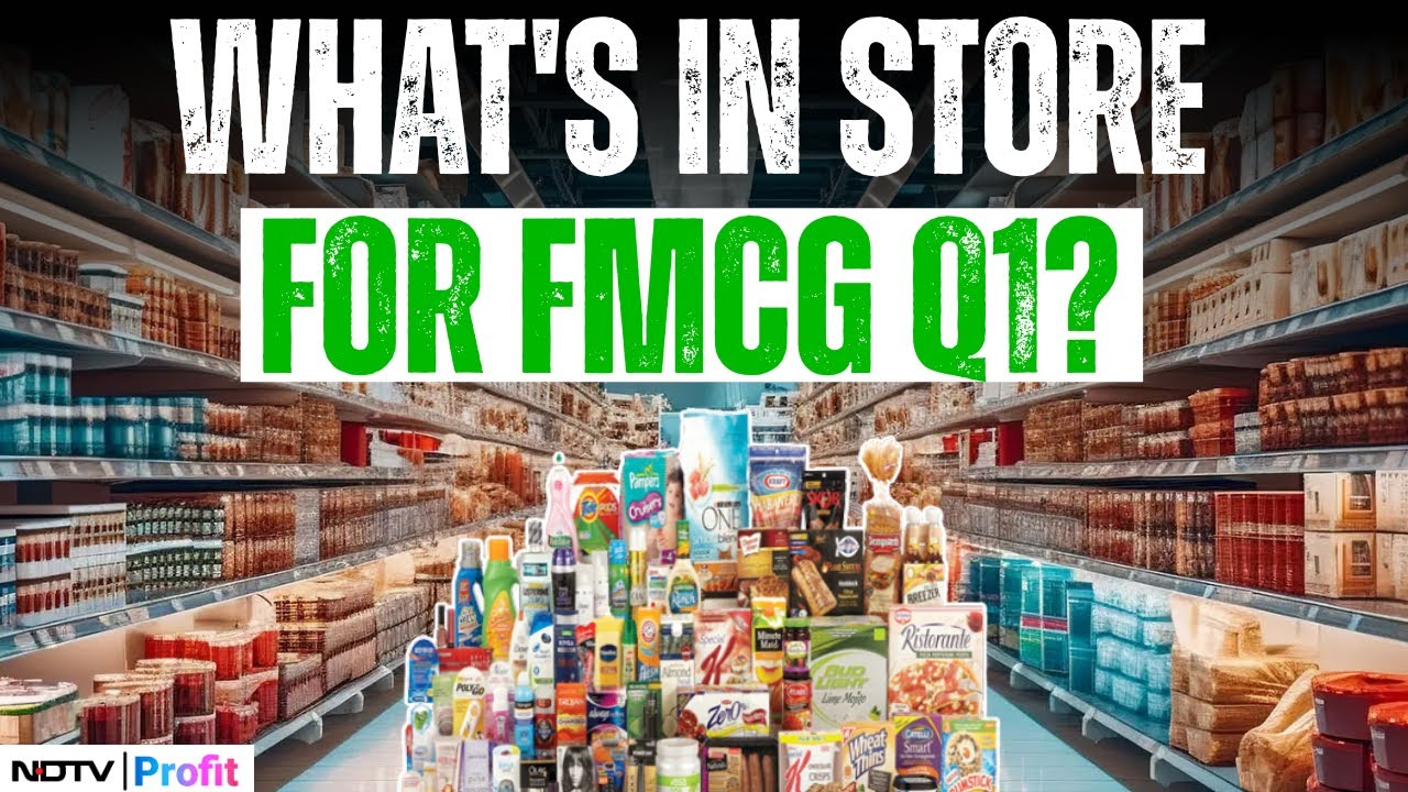 FMCG Q1: Tata Consumer, Gillette India To Outperform Sectoral Growth? | FMCG Q1 Review