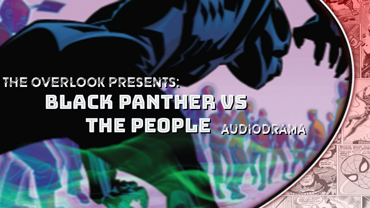 The Orphan King | Black Panther vs The People part 1 | The OverLook